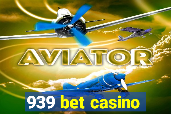 939 bet casino